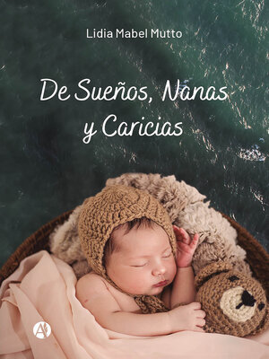 cover image of De Sueños, Nanas y Caricias